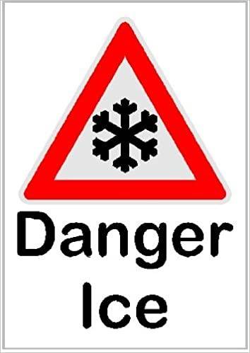 Danger ice road sign